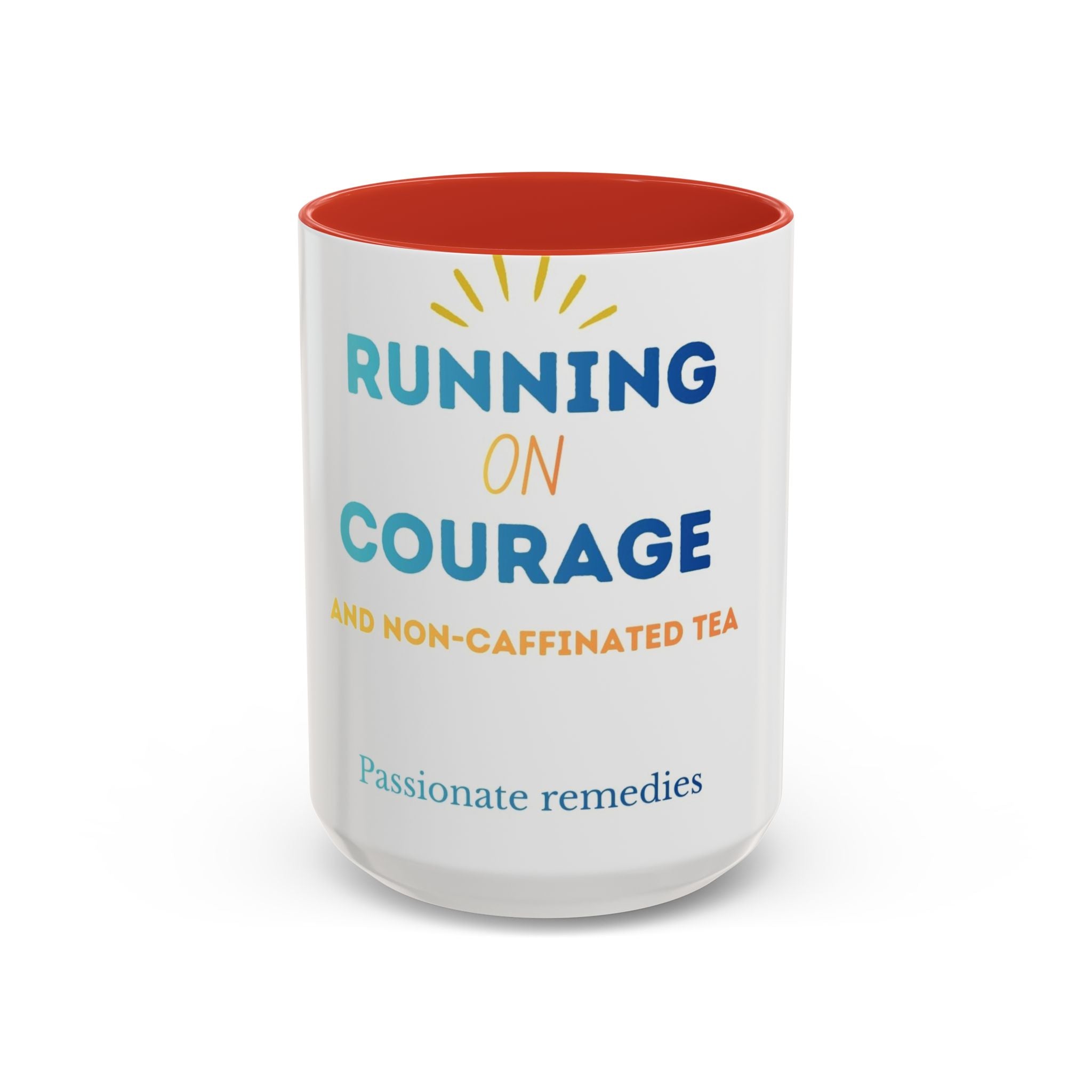 Running on Courage Tea Mug — Inspirational Coffee Cup (15oz)