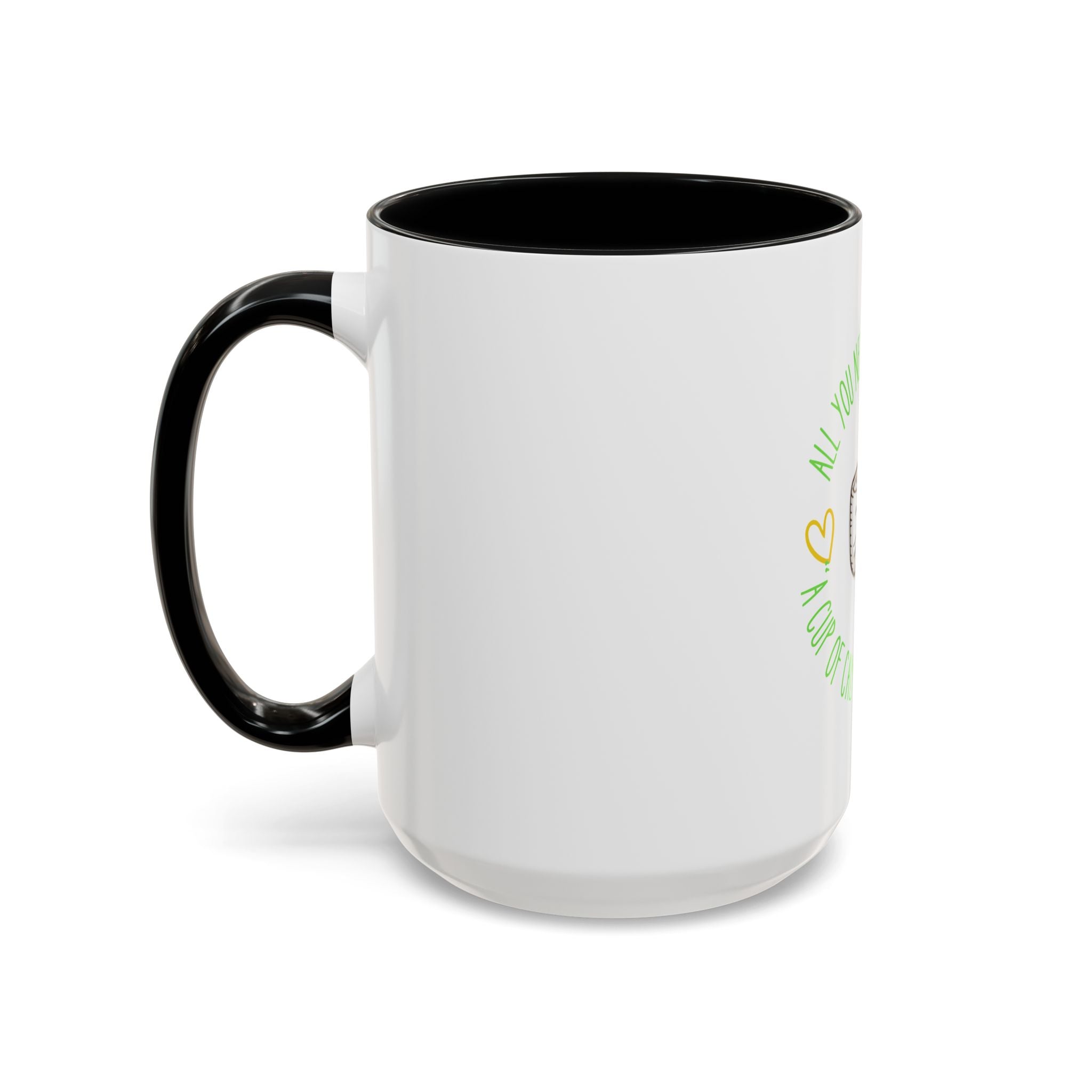 Coffee Mug — "All You Need Is Love and a Cup of Calm in a Loud World" Cute Cute Cat Coffee Cup, 15oz Accent Mug