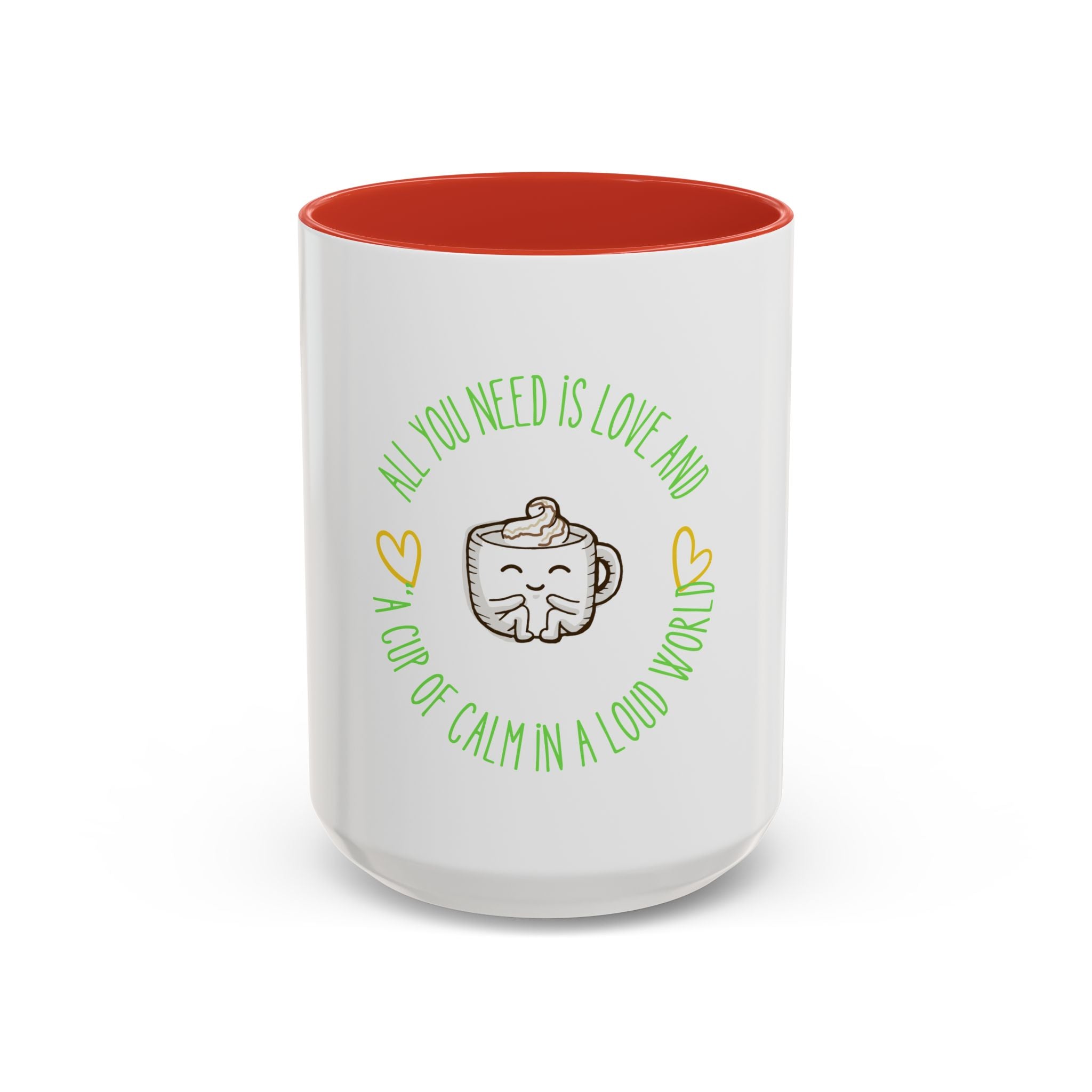 Coffee Mug — "All You Need Is Love and a Cup of Calm in a Loud World" Cute Cute Cat Coffee Cup, 15oz Accent Mug